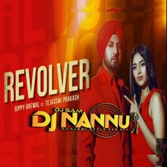 REVOLVER - GIPPY GREWAL DJNANNU