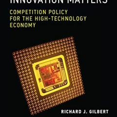 ✔️ [PDF] Download Innovation Matters: Competition Policy for the High-Technology Economy by  Ric