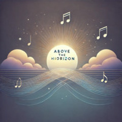 Above the Horizon