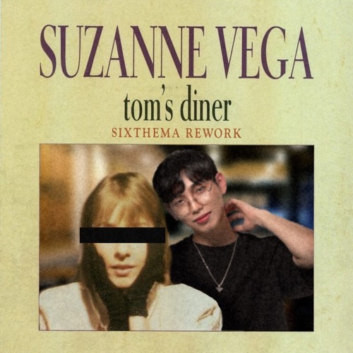 Stream Suzanne Vega-Tom's Diner(Sixthema Re-work) by SixThema Bootleg |  Listen online for free on SoundCloud