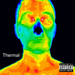 Thermal [Prod Cadence]