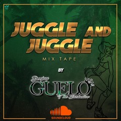 Juggle And Juggle MixTape 2022