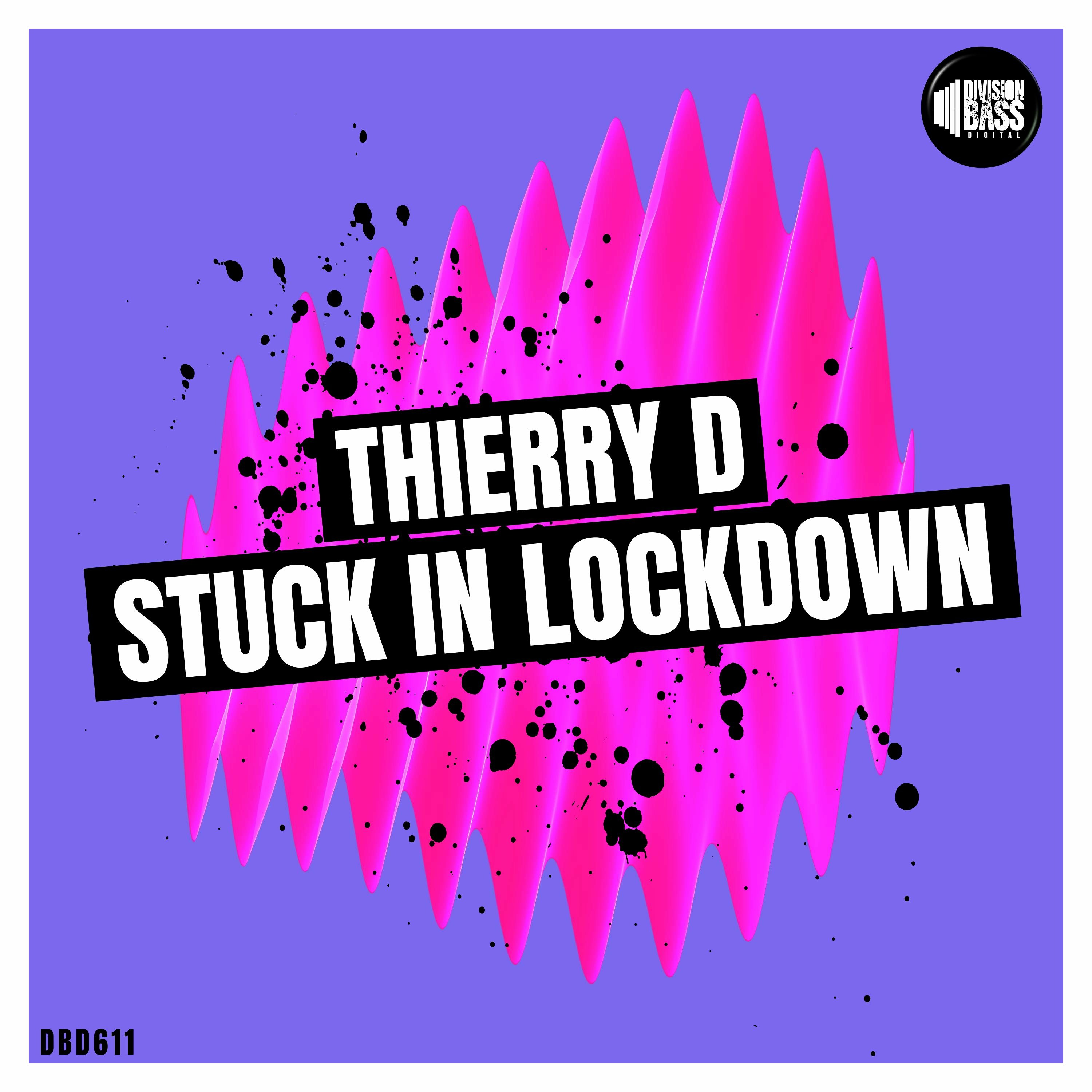 Stuck In Lockdown (Original Mix) By Thierry D episode artwork