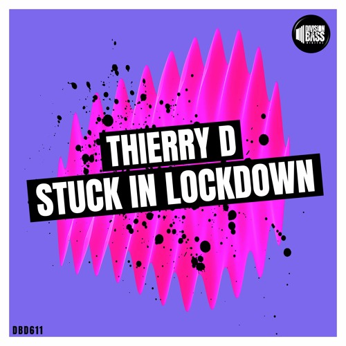 Stuck In Lockdown (Original Mix) By Thierry D