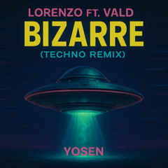 Lorenzo ft. Vald - Bizarre (Techno Remix) (FREE DL)