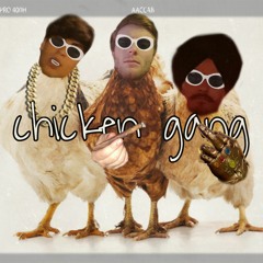 LIL REEV x DAQUARIUS420 x Chcknlil - Chicken Gang