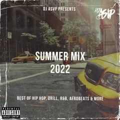 SUMMER HIP HOP RNB MIX 2022 | GUNNA, DRAKE, FUTURE, BRENT FAIYAZ, DBE, CENTRAL CEE