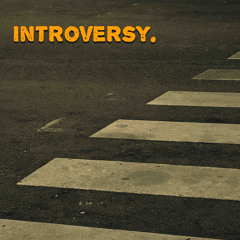 Introversy.