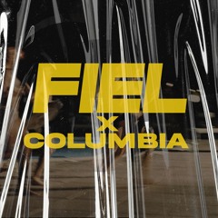 Fiel x Columbia (JAVS Mashup)