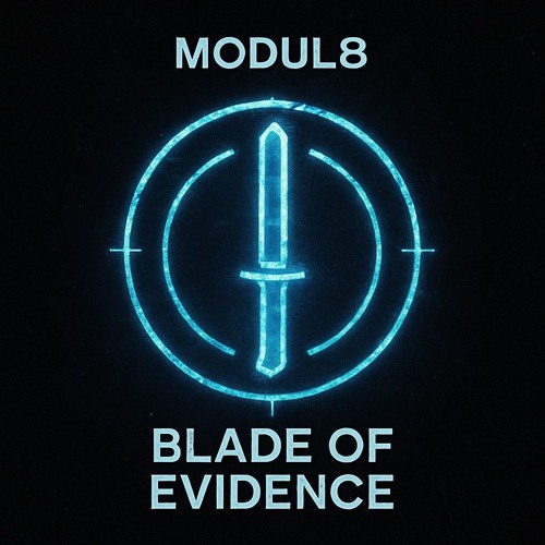 MODUL8 - BLADE OF EVIDENCE (Official Audio)