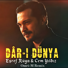 Cem Yıldız - Dâr-ı Dünya (Omri-M Remix) [Eşref Rüya] *Free Download*