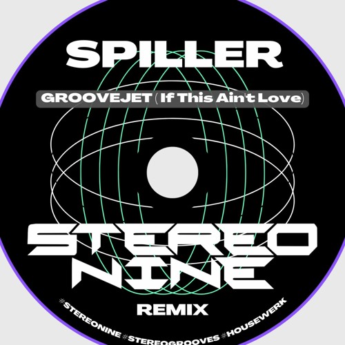 Spiller & Groovejet - If This Ain't Love (Stereo Nine Remix)