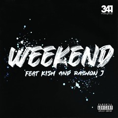 Vincent Ernst & 341 feat. Kish & Rashon J - Weekend [RNB HE🔥TERZ]