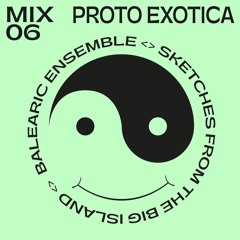 MIX06 - PROTO EXOTICA