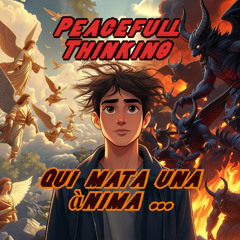 Qui mata una ànima … Catalan Version   -  Peacefull Thinking KI Musical Produktion