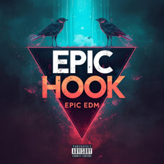 Epic EDM