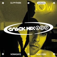 Crack Mix 400: DJ Python