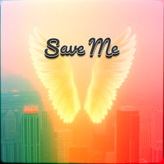 Save Me (80s Version)