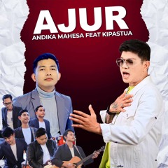 AJUR (feat. Andika Mahesa)