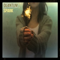 QU4NTUM - Spark [FREE DOWNLOAD]