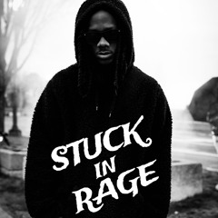 STUCK IN RAGE ft. TajWonder
