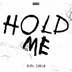 Alph, Izelle - Hold Me