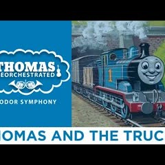 Thomas and the Trucks (From "Thomas Reorchestrated: Sodor Symphony")