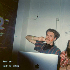 Better days