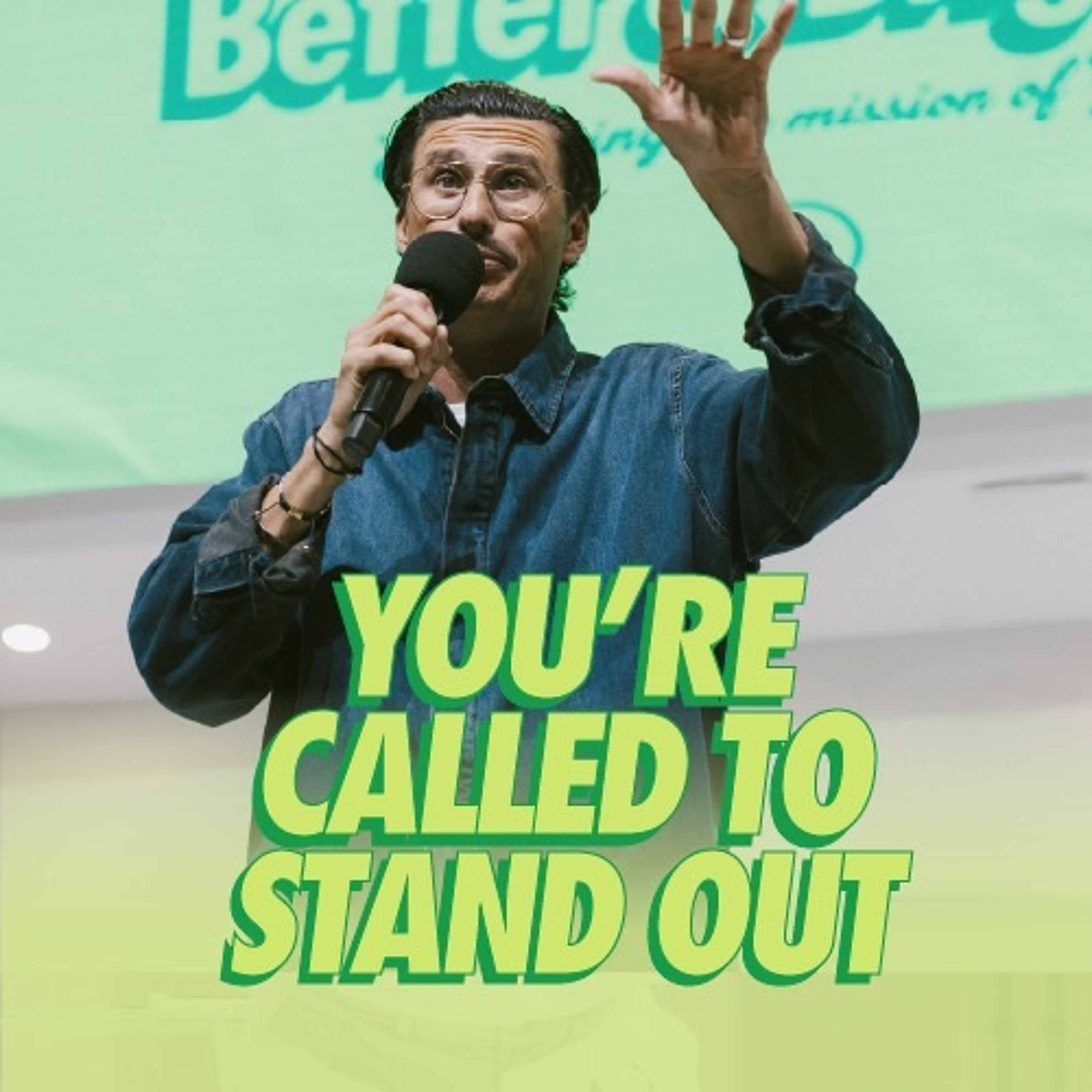 You're Called To Stand Out  | Chad Veach