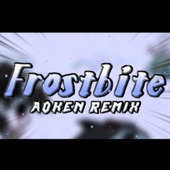 Hypno's Lullaby Frostbite (Aoken Remix)