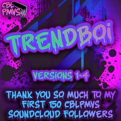 Trendboi [Versions 1-4]