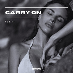 Rudii - Carry On (Extended Mix)