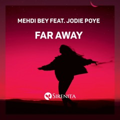 Far Away (Extended Mix) [feat. Jodie Poye]