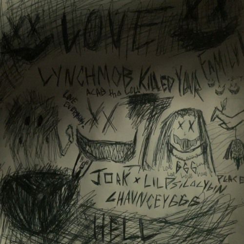 LynchMobKilledYourFamily (ft.chauncey666 x J0RK)