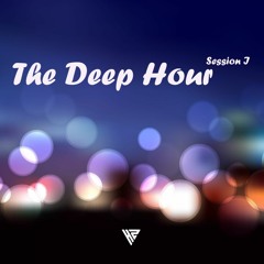 The Deep Hour - Session I