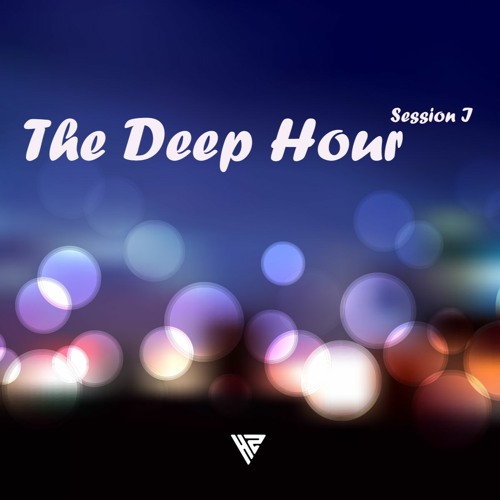 The Deep Hour - Session I