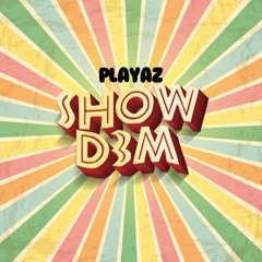 PLAYAZ - SHOWDEM (Y3S)