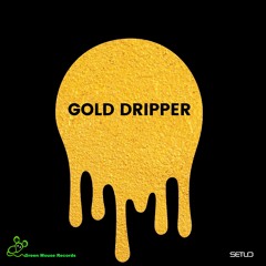 Gold Dripper (Original)