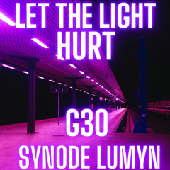 let the light hurt-G30 (Free Download)