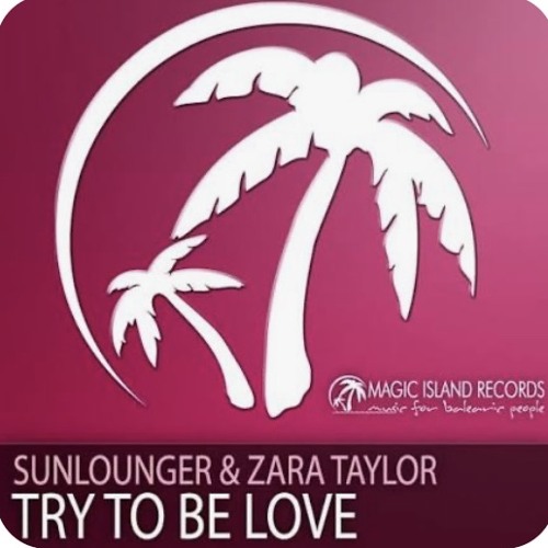 Try to Be Love (Roger Shah Naughty Love Mix Radio Edit)