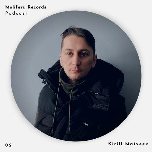 Melifera Podcast 02 | Kirill Matveev