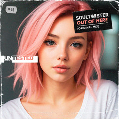 Soultwister - Out of here - Radio Edit [PREVIEW] Coming soon