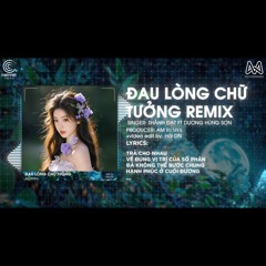 ĐAU LÒNG CHỮ TƯỞNG REMIX (BẢN HOT TIKTOK) - TRẢ CHO NHAU VỀ ĐÚNG VỊ TRÍ CỦA SỐ PHẬN REMIX TIKTOK