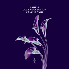 Lane 8 Club Collection Volume Two [Mix]