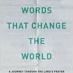 [Read] [EBOOK EPUB KINDLE PDF] Fifty-Seven Words That Change The World: A Journey Thr