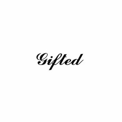 Gifted (prod. Juno)