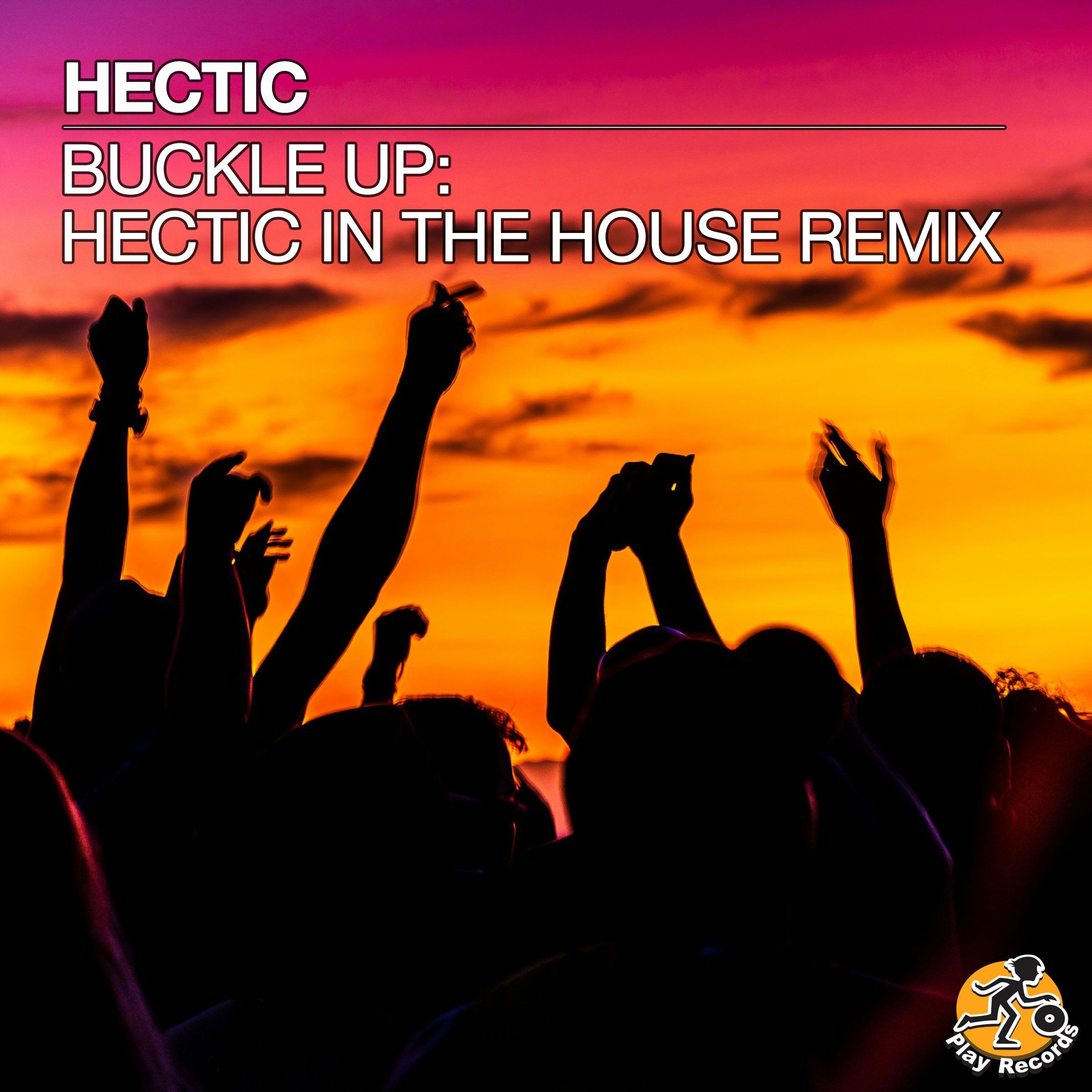 Hectic / Buckle Up (Hectic In The House Remix) episode artwork