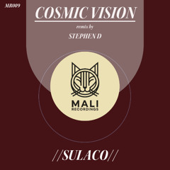 Cosmic Vision - Sulaco (Stephen D Remix) [SNIP]