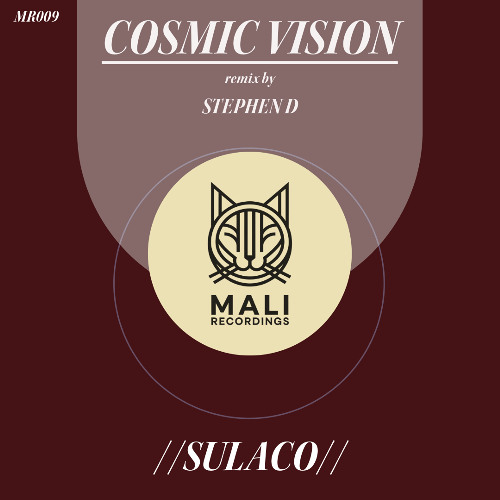 Cosmic Vision - Sulaco (Stephen D Remix) [SNIP]