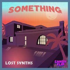 Lost Synths - Something [On Spotify]